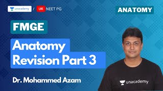 Anatomy revision 3  Target FMGE 2020  Dr Azam [upl. by Reine]