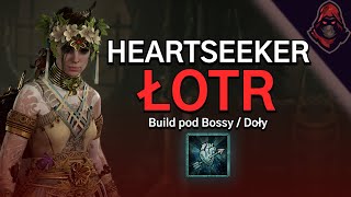 Łotr pod wysokie Doły i Uber Bossy  Build pod Poszukiwanie Serc Heartseeker [upl. by Rysler76]