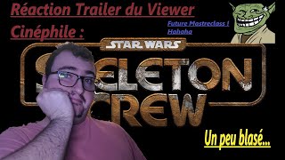 Réaction trailer du Viewer Cinéphile  skeleton crew ou comment se lasser peu à peu de Star Wars [upl. by Saffian]