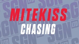 Mitekiss  Chasing [upl. by Noraa]