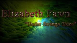 Elizabeth Fawn  Under Strange Skies PostClassical Music [upl. by Gasser520]