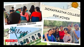 INDRAPRASTHA COLLEGE FOR WOMEN  DELHI UNIVERSITY ❤️ IPCW tour with NISHITA CHAUHAN🔥 [upl. by Refinnaej]