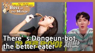 There’s Dongeunbot the better eater Boss in the Mirror  KBS WORLD TV 210520 [upl. by Seymour]