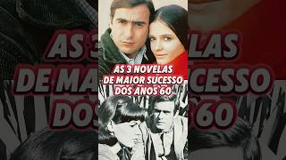 NOVELAS ANTIGAS De Maior Sucesso dos Anos 60 shorts novelas atoresfalecidos [upl. by Anastatius]