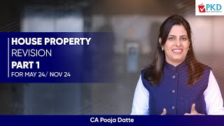 House property Revision part 1 May 24Nov 24 By CA Pooja Datte [upl. by Cooper]