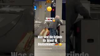 Was sind die Gründe für Armut in Deutschland 🇩🇪 🤔 shorts armut proverty nachrichten news [upl. by Erde679]