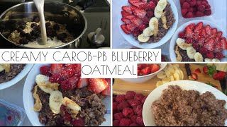 CREAMY CAROBPB BLUEBERRY OATMEAL  VEGAN HEALTHY [upl. by Heti581]