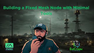 Building a Meshtastic Fixed Node with Minimal Tools [upl. by Hardigg]