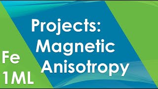 Project 202 MAE Fe monolayer magnetic anisotropy energy  Quantum Espresso Tutorial 2019 [upl. by Honeyman]