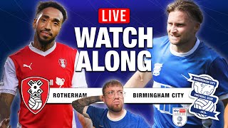 ROTHERHAM V BIRMINGHAM CITY LIVE WATCHALONG [upl. by Vivica]