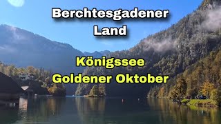 Berchtesgadener Land  Goldener Oktober am Königssee [upl. by Haimehen856]