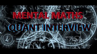 Mental Maths in Quant Trading Interview [upl. by Einaffets]