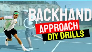 Backhand Approach 20 Minute Do It Yourself Routine 🔨🎾🏆 [upl. by Drucie]