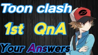 1st QnA video of Toon Clash Your answers Thank you for 50000 subscribers guys [upl. by Ricard]