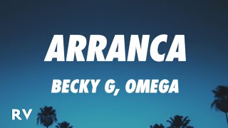 Becky G  Arranca LetraLyrics ft Omega [upl. by Trometer]