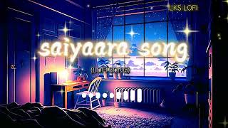 saiyaa song lyrics in hindi ek tha tiger  LKS lofi  tranding song 2024 [upl. by Enecnarf]