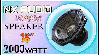 Nx audio 18 inch 2000 watt speaker price and review  powerful bass speaker [upl. by Anekam]