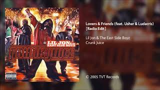 Lil Jon amp The East Side Boyz  Lovers amp Friends feat Usher amp Ludacris CleanRadio Edit [upl. by Carline]