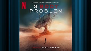 Nanofiber  3 Body Problem  Official Soundtrack  Netflix [upl. by Ortrude498]