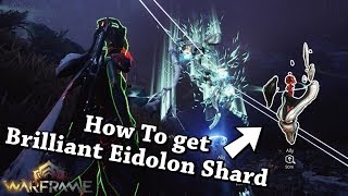 Warframe  How To Capture An Eidolon Teralyst amp Get A Brilliant Eidolon Shard [upl. by Ycrem]