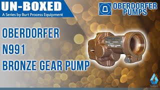 Oberdorfer N991 Bronze Gear Pump Unboxing Video [upl. by Esdnil]