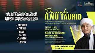 18 Aqidatul Awam  Memahami Ayat Mutasyabihat Tafwidh amp Takwil  Ustadz Fakhry Emil Habib [upl. by Joshia]