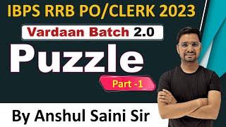 Puzzle Part 1 For Bank Exam Vardaan20 By Anshul Sir IBPS RRB 2023 PO Clerk [upl. by Yonita313]