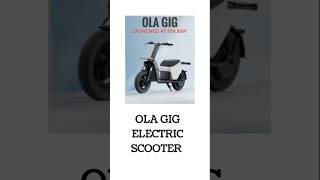 ola gig electric scooter 39999 INR ola olaelectric olagic olascooter [upl. by Ylrad]