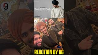 Tameezan Video  Gill Machhrai  Rony Ajnali  REACTION BY RG [upl. by Adela788]