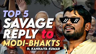 Kanhaiya Kumar 5 best replies to Modi Bhakts  Kanhaiya Kumar vs Andhbhakts  Kanhaiya vs Andhbhakt [upl. by Cantone839]