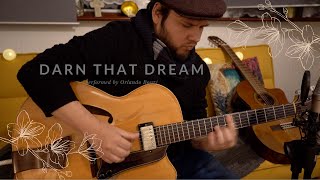 DARN THAT DREAM Solo Jazz Guitar [upl. by Tdnerb]