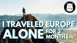 Backpacking Europe SOLO for 3 Months WHAT I LEARNED [upl. by Ardnassela]