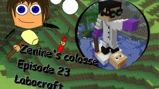 Zenines colosse  Episode 23  Labocraft RedKill24 Hepahh [upl. by Joshi19]