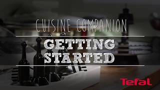 Justine shows how to get started  Tefal Cuisine Companion [upl. by Onabru71]