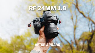 Canon RF 24mm 18 Review The Surprising Truth After 2 Years [upl. by Aramot]