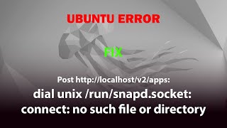 UBUNTU FIX dial unix runsnapdsocket connect no such file or directory [upl. by Asilram]