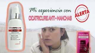 MI EXPERIENCIA CON CICATRICURE ANTI MANCHAS RESEÑA 🚫🚫 [upl. by Veronique]