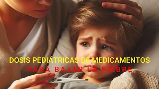 Video 1 Dosis Pediátricas sin saber matemáticas para bajar la fiebre Gánale a tu Pediatra [upl. by Aicetel403]