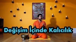 Satsang  Değişim İçinde Kalıcılık [upl. by Noerb]