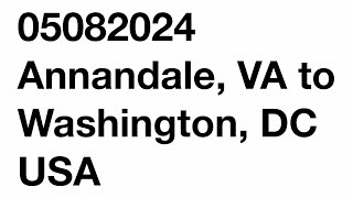 Annandale VA to Washington DC  05082024  Driving  4K [upl. by Adnamahs536]