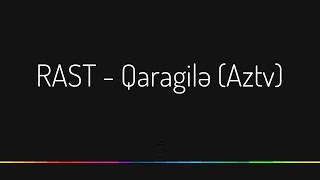 RAST — Qaragilə  AZTV [upl. by Htenaj]