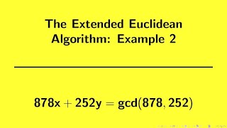 Number Theory  Extended Euclidean Algorithm Example 2 [upl. by Berardo717]