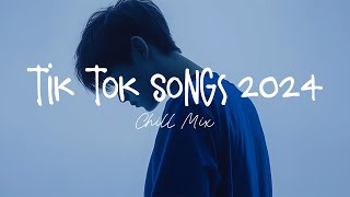 Tiktok songs 2024 🍄 Best tiktok songs 2024  Trending song latest [upl. by Miner]