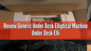 Review Generic Under Desk Elliptical Machine Under Desk Elliptical Trainer Mini Elliptical Exercise [upl. by Britney]