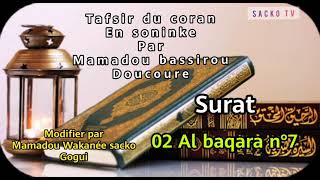 Tafsir 02 al baqara n°7 en soninke part mamadou bassirou doucoure [upl. by Rempe]