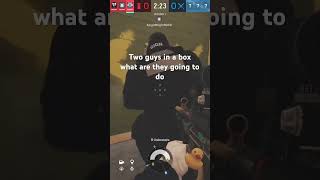 What are we doing you will never know r6 r6s r6siege r6sgang [upl. by Nelleoj]