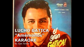 Lucho Gatica Amemonos karaoke [upl. by Bullen153]