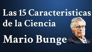 Mario Bunge Las Caracteristicas de la Ciencia [upl. by Elazaro972]