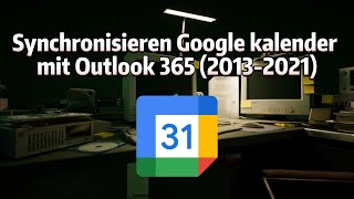 Google kalender mit Outlook 365 synchronisieren [upl. by Etteve]