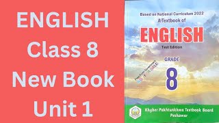 English Class 8  New Book 2024  KPK Textbook BoardSNC 2022  Book Unit 1  Chapter 1 [upl. by Lisandra]